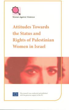 Attitudes Towards the status and rights of palestinian women in Israel