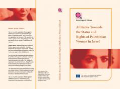 Attitudes Towards the Status and Rights of Palestinian Women in Israel