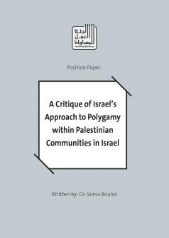 A Critique of Israel’s Approach to Polygamy within Palestinian Communities in Israel