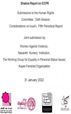 Shadow Report on ICCPR Submissions to the Human Rights Committee, 134th Session Considerations on Israel’s Fifth Periodical Report